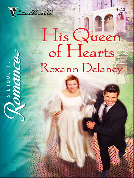 Title details for His Queen of Hearts by Roxann Delaney - Available